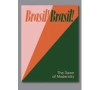 Brasil! Brasil! - The Dawn Of Modernity