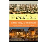 Brasil-Italia: Il mio blog, la mia vita