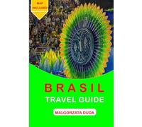 BRASIL TRAVEL GUIDE 2025: Rio Carnival, Culture & Unforgettable Celebrations