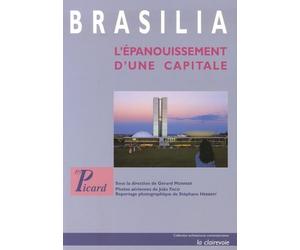 Brasilia: L'épanouissement d'une capitale.