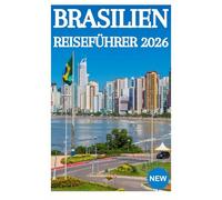 BRASILIEN REISEFÜHRER 2026