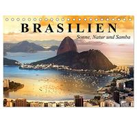 Brasilien. Sonne, Natur und Samba (Tischkalender 2026 DIN A5 quer), CALVENDO Monatskalender: Die Schönheit und Faszination Brasiliens