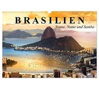 Brasilien. Sonne, Natur und Samba (Wandkalender 2026 DIN A3 quer), CALVENDO Monatskalender: Die Schönheit und Faszination Brasiliens
