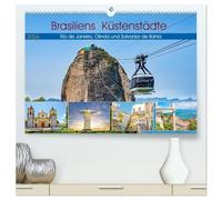 Brasiliens Küstenstädte - Rio de Janeiro, Olinda und Salvador de Bahia (hochwertiger Premium Wandkalender 2026 DIN A2 quer), Kunstdruck in Hochglanz: ... - Brasilien mit seinen wunderschönen Städten.