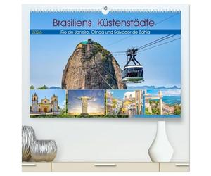 Brasiliens Küstenstädte - Rio de Janeiro, Olinda und Salvador de Bahia (hochwertiger Premium Wandkalender 2026 DIN A2 quer), Kunstdruck in Hochglanz: ... - Brasilien mit seinen wunderschönen Städten.