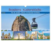 Brasiliens Küstenstädte - Rio de Janeiro, Olinda und Salvador de Bahia (Wandkalender 2026 DIN A3 quer), CALVENDO Monatskalender: Das größte Land ... - Brasilien mit seinen wunderschönen Städten.
