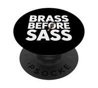 Brass Before Sass Music Band Instruments Players PopSockets PopGrip Adhésif