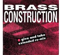 Brass Construction - Brass Construction - Give And Take (Extended Re-Mix) - Capitol Records