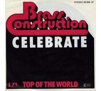 BRASS CONSTRUCTION - Celebrate / Top of the world / 36 389 AT