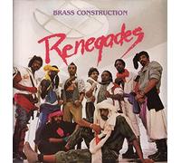BRASS CONSTRUCTION - Renegades [Import]