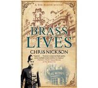 Brass Lives by Chris Nickson Chris Nickson (Auteur)