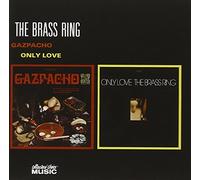 Brass Ring - Gazpacho/Only Love [Import]