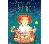 Brass Sun (Hardcover) Ian Edginton, I N J Culbard (Auteur)