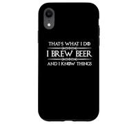 Brassage de bière | I Brew Beer and I Know Things Funny Brewer Coque pour iPhone XR
