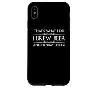 Brassage de bière | I Brew Beer and I Know Things Funny Brewer Coque pour iPhone XS Max