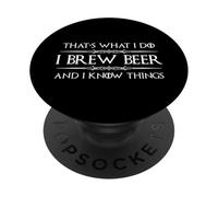 Brassage de bière | I Brew Beer and I Know Things Funny Brewer PopSockets PopGrip Adhésif