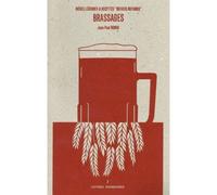 Brassages Bieres, légendes et recettes - Jean-Paul Romac - L'epure - broché - Guide