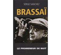 BRASSAÏ. Le promeneur de nuit