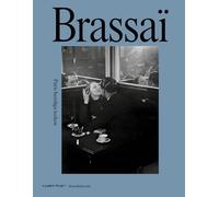 Brassai: The Secret Signs of Paris