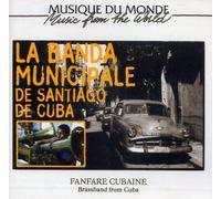 Brassband From Cuba - Fanfare Cubaine