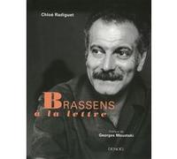 Brassens... à la lettre Chloé Radiguet (Auteur), Georges Moustaki (Préface)