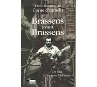 Brassens avant Brassens : De Sète à l'impasse Florimont