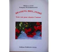 Brassens, Brel, Ferré : Trois voix pour chanter l'amour