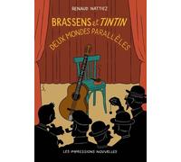 Brassens Et Tintin - Deux Mondes Parallèles