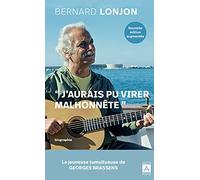 Brassens. J'aurais pu virer malhonnête