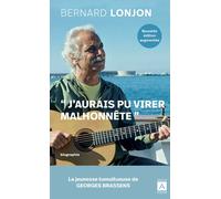 Brassens - J'aurais pu virer malhonnête - Bernard Lonjon - Archipoche - Poche - Biographie