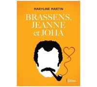 Brassens, Jeanne Et Joha