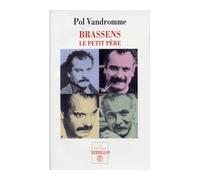 Brassens Le petit père - Pol Vandromme - Table ronde - Poche - Livre
