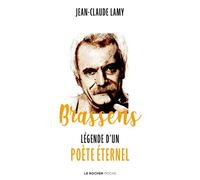 Brassens Légende d'un poète éternel - Jean-Claude Lamy - Rocher Eds Du - Poche - Monographie