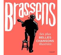 Brassens Ses plus belles chansons illustrées - Collectif - La Martiniere Jeunesse - broché - Comptine, chant