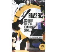 Brassens - Sociologie D'un Génie De La Poésie Chantée