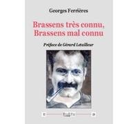 Brassens très connu, Brassens mal connu Georges Ferrieres (Auteur), Gérard Letailleur (Préface)