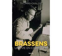 Brassens, une vie en chansons - Chaline Thomas - Hugo Doc - broché - Biographie