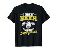Brasser de la bière, Quel est Votre Super Pouvoir T-Shirt