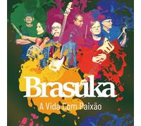 Brasuka - A Vida Com Paixao [Cd] Digipack Packaging