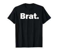 Brat. Article Amusant pour Les Bratty People T-Shirt Graphique avec Valeur