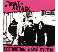 Brat Attack - Destruction Sound System [Import]