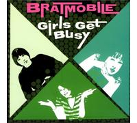 Bratmobile - Girls Get Busy [Import]