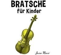 Bratsche Fuer Kinder: Weihnachtslieder, Klassische Musik, Kinderlieder, Traditionelle Lieder Und Volkslieder!