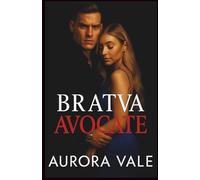 Bratva Avocate: D'ennemis à Amants, Mâle Alpha, Romance Mafieuse Russe Sombre