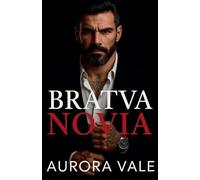 Bratva Novia: Un Romance Oscuro Entre la Mafia Rusa, un Matrimonio Arreglado y una Diferencia de Edad