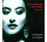 Brauer Timna - Chansones Et Violons [Import]