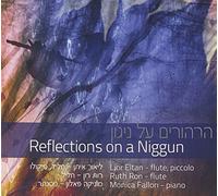 Braun / Eitan, Lior / Ron, Ruth / Fallon, Monica - Reflections on a Niggun