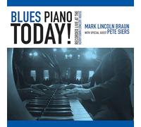 Braun, Mark Lincoln - Blues Piano Today!