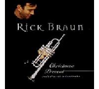 Braun, Rick - Christmas Present-Music of Warmth & Celebration