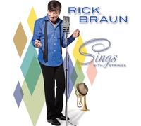 Braun, Rick - Sings with Strings [Import]